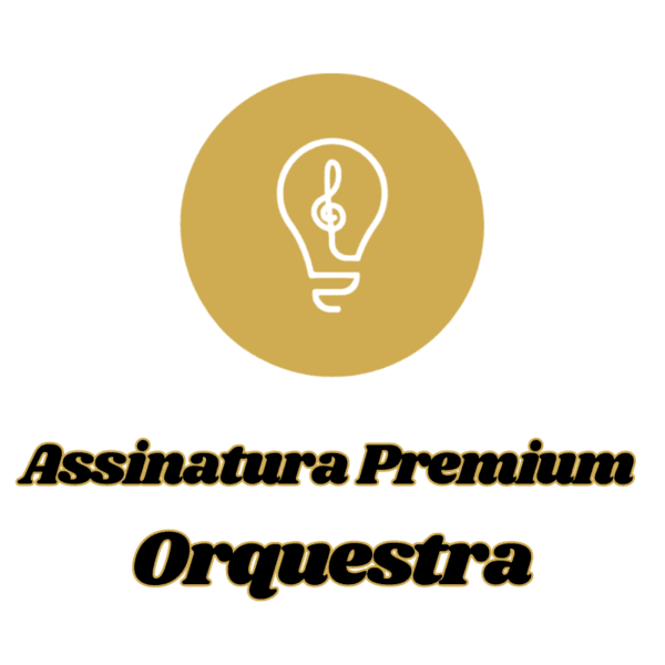 Assinatura Premium Orquestra
