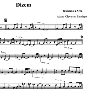 Partitura Melódica -Dizem (Trazendo a arca)