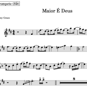 Partitura do Naipe de Metais - Maior É Deus (Dany Grace)